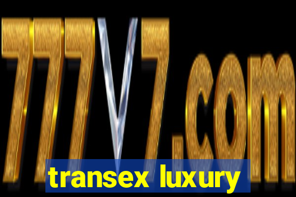 transex luxury